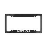 "Not OJ" License Plate Frame - (Black)